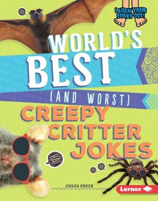 Cover of World's Best (and Worst) Creepy Critter Jokes