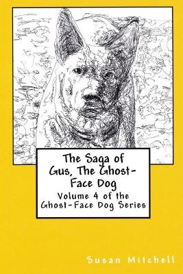 Book cover for The Saga of Gus, The Ghost-Face Dog