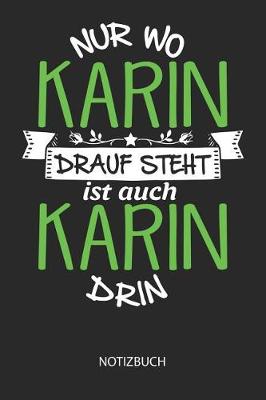 Book cover for Nur wo Karin drauf steht - Notizbuch