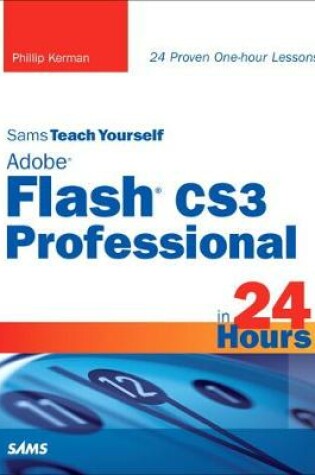 Cover of Sams Teach Yourself Adobe Flash CS3 Professional in 24 Hours