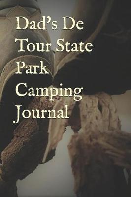 Book cover for Dad's de Tour State Park Camping Journal