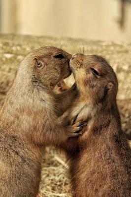 Book cover for Prairie Dogs in Love Journal