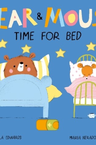 Cover of Bear and Mouse Time for Bed