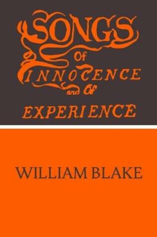 Cover of Songs of Innocence and Songs of Experience by William Blake
