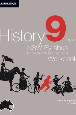 Cover of History NSW Syllabus for the Australian Curriculum Year 9 Stage 5 Workbook Workbook