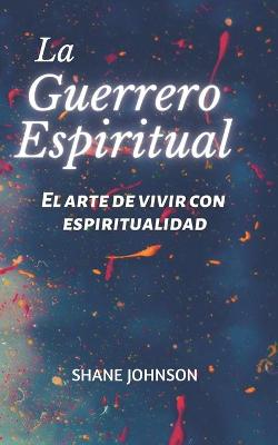 Book cover for La Guerrero Espiritual
