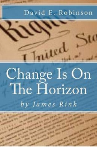 Cover of Change Is On The Horizon