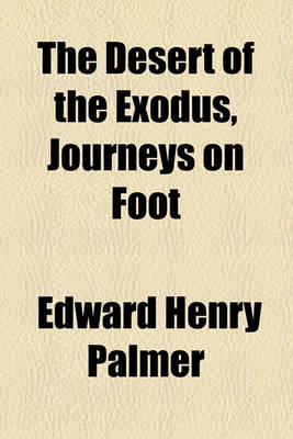 Book cover for The Desert of the Exodus, Journeys on Foot