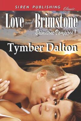 Book cover for Love and Brimstone [Brimstone Vampires 1] (Siren Publishing Classic)