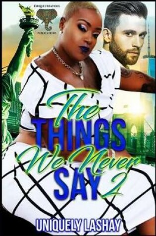 Cover of The Things We Never Say 2