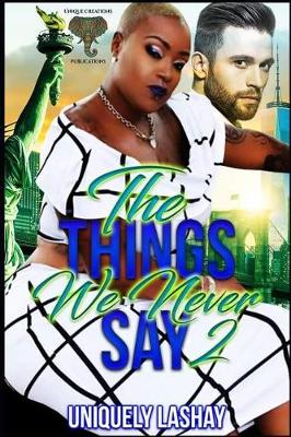 Book cover for The Things We Never Say 2