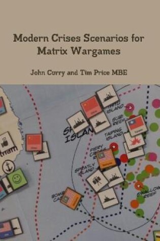 Cover of Modern Crises Scenarios for Matrix Wargames