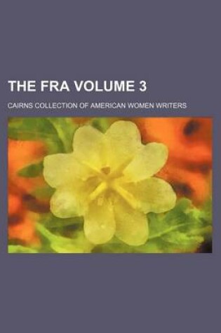 Cover of The Fra Volume 3