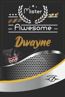 Book cover for Mister Awesome Dwayne Journal