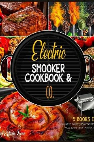 Cover of Electric Smooker Cookbook & Co. [5 Books in 1]