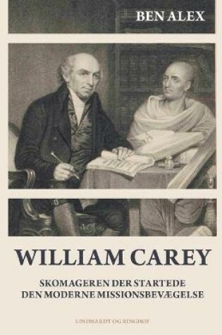 Cover of William Carey. Skomageren der startede den moderne missionsbevægelse