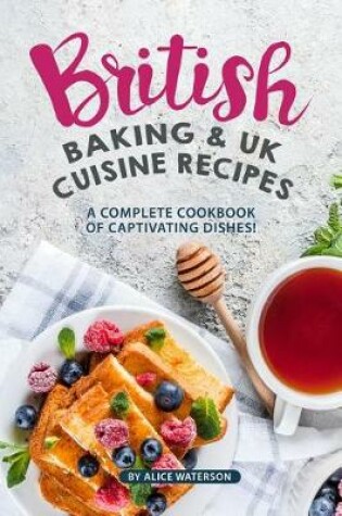 Cover of British Baking & UK Cuisine Recipes