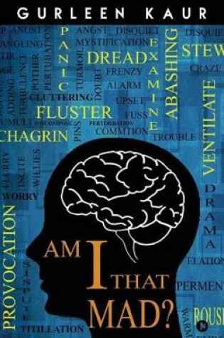 Cover of Am I That Mad ?