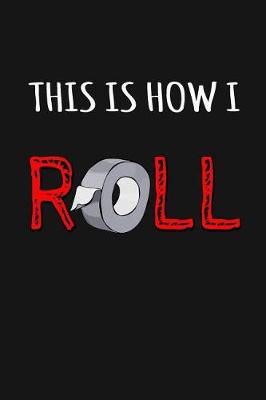 Book cover for This Is How I Roll