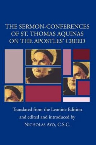 Cover of Sermon-Conferences of St. Thomas Aquinas on the Apostles? Creed