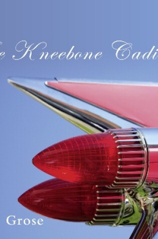 Cover of The Kneebone Cadillac