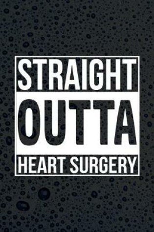 Cover of Straight Outta Heart Surgery