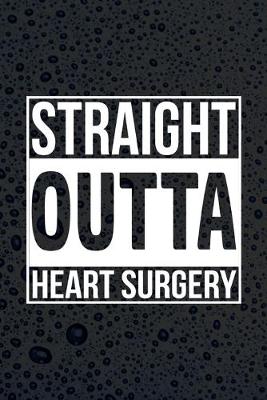 Book cover for Straight Outta Heart Surgery