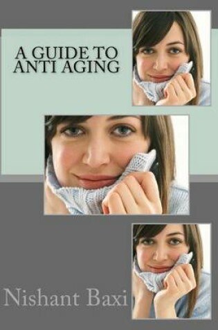 Cover of A Guide to Anti Aging