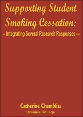 Cover of Supporting Student Smoking Cessation: Integrating Several Research Responses