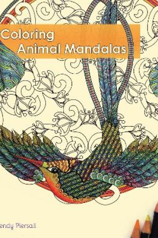 Cover of Coloring Animal Mandalas