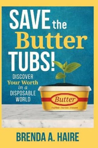 Cover of Save the Butter Tubs!