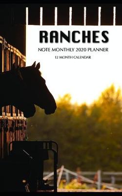 Book cover for Ranches Note Monthly 2020 Planner 12 Month Calendar