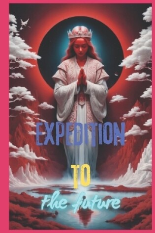 Cover of Expedition to the future