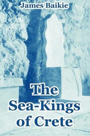 Cover of The Sea-Kings of Crete