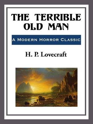 Book cover for The Terrible Old Man