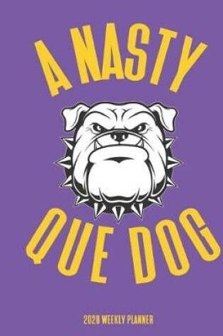 Cover of A Nasty Que Dog