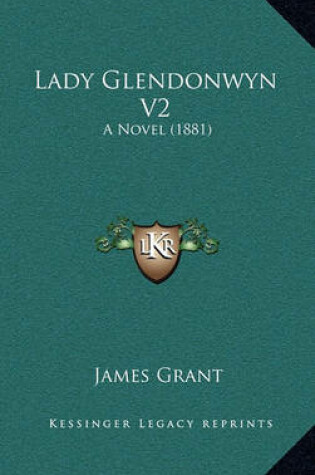 Cover of Lady Glendonwyn V2