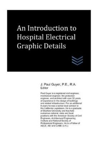 Cover of An Introduction to Hospital Electrical Graphic Details