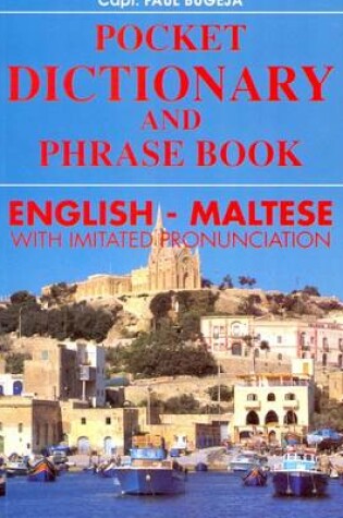 Cover of English - Maltese Pocket Dictionary and Phrase Book