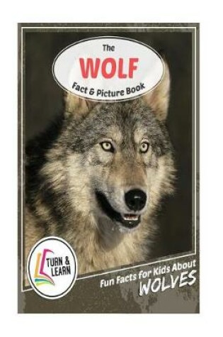 Cover of The Wolf Fact and Picture Book