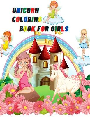 Book cover for Unicorn Coloring Book For Girls