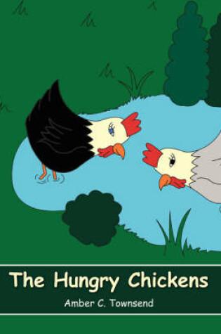 Cover of The Hungry Chickens