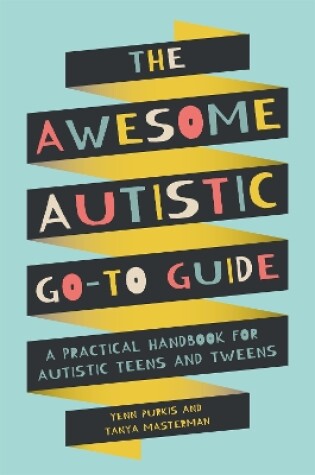 Cover of The Awesome Autistic Go-To Guide