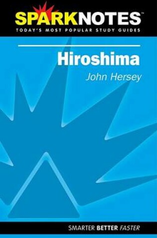 Cover of Hiroshima (SparkNotes Literature Guide)
