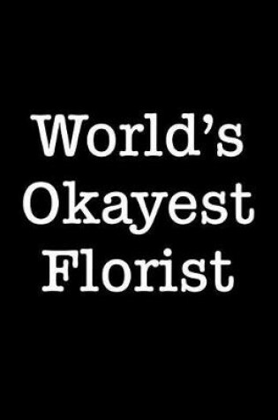 Cover of World's Okayest Florist