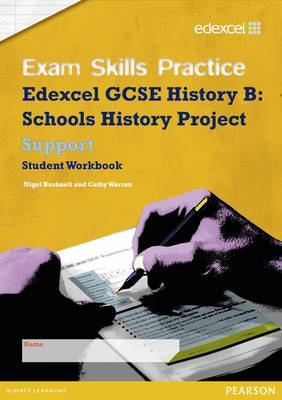 Book cover for Edexcel GCSE Schools History Project Exam Skills Practice Workbook - Support