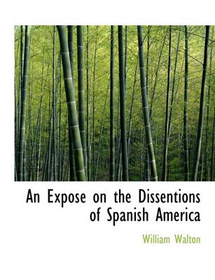 Book cover for An Expos on the Dissentions of Spanish America