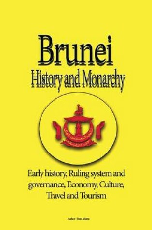 Cover of Brunei History and Monarchy