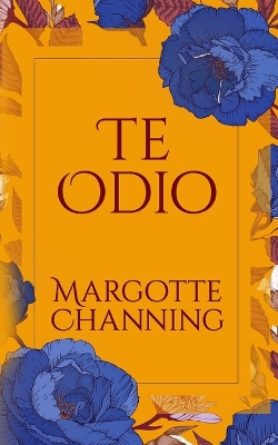 Book cover for Te Odio