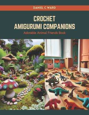 Book cover for Crochet Amigurumi Companions